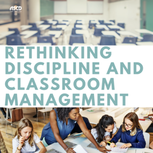 Rethinking Discipline and Classroom Management - thumbnail
