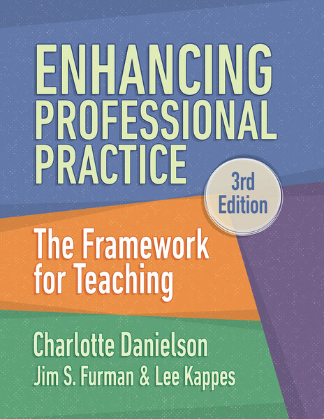 Book banner image for Enhancing Professional Practice: The Framework for Teaching, 3rd Edition