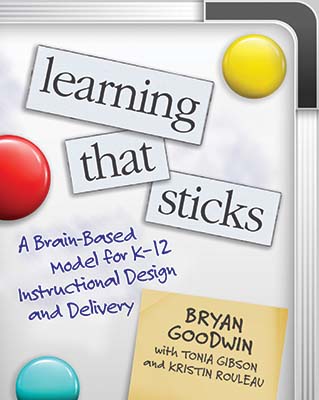 Book banner image for Learning That Sticks: A Brain-Based Model for K—12 Instructional Design and Delivery