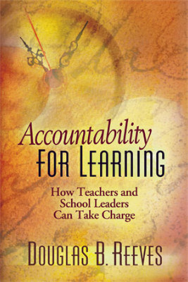 Book banner image for Accountability for Learning: How Teachers and School Leaders Can Take Charge