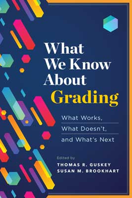 Book banner image for What We Know About Grading: What Works, What Doesn't, and What's Next
