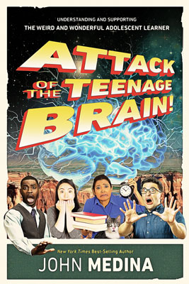 Book banner image for Attack of the Teenage Brain!: Understanding and Supporting the Weird and Wonderful Adolescent Learner