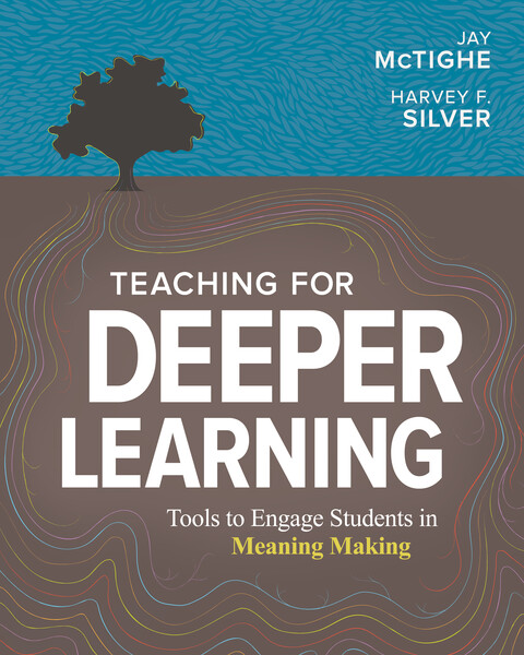 Book banner image for Teaching for Deeper Learning: Tools to Engage Students in Meaning Making