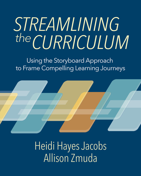 Book banner image for Streamlining the Curriculum: Using the Storyboard Approach to Frame Compelling Learning Journeys