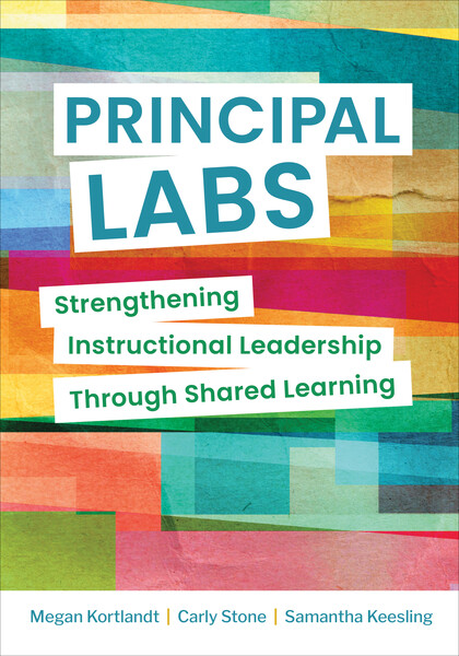 Book banner image for Principal Labs: Strengthening Instructional Leadership Through Shared Learning
