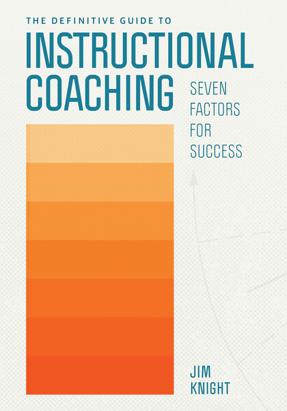 Book banner image for The Definitive Guide to Instructional Coaching: Seven Factors for Success
